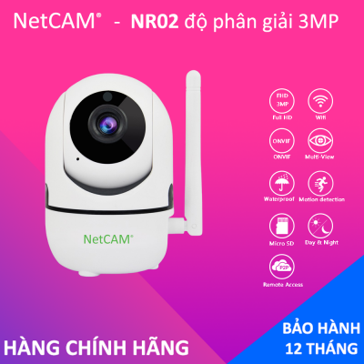 Camera IP Wifi NetCAM NR02 - Độ phân giải 2MP / 3MP / 4MP, có chức năng Đàm Thoại, có Khe cắm Thẻ nhớ hỗ trợ lưu trữ tối đa 128GB - Hãng Phân Phối Chính Thức